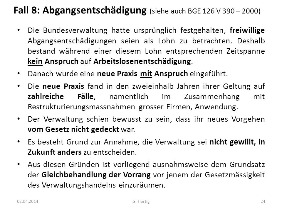 Fall 8: Abgangsentschädigung (siehe auch BGE 126 V 390 – 2000)