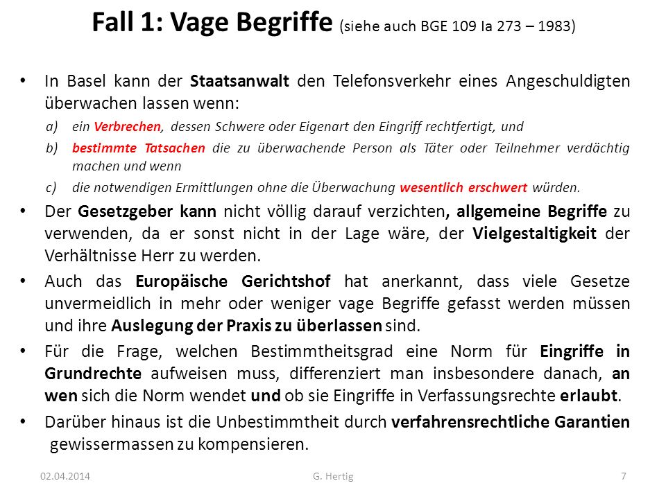 Fall 1: Vage Begriffe (siehe auch BGE 109 Ia 273 – 1983)