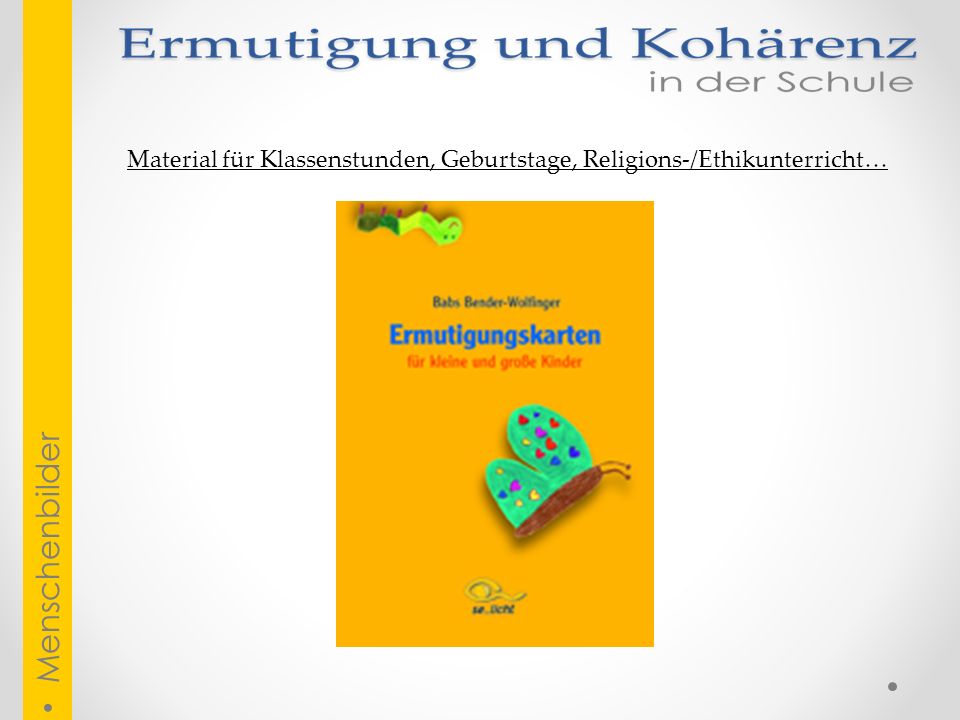 Material für Klassenstunden, Geburtstage, Religions-/Ethikunterricht…
