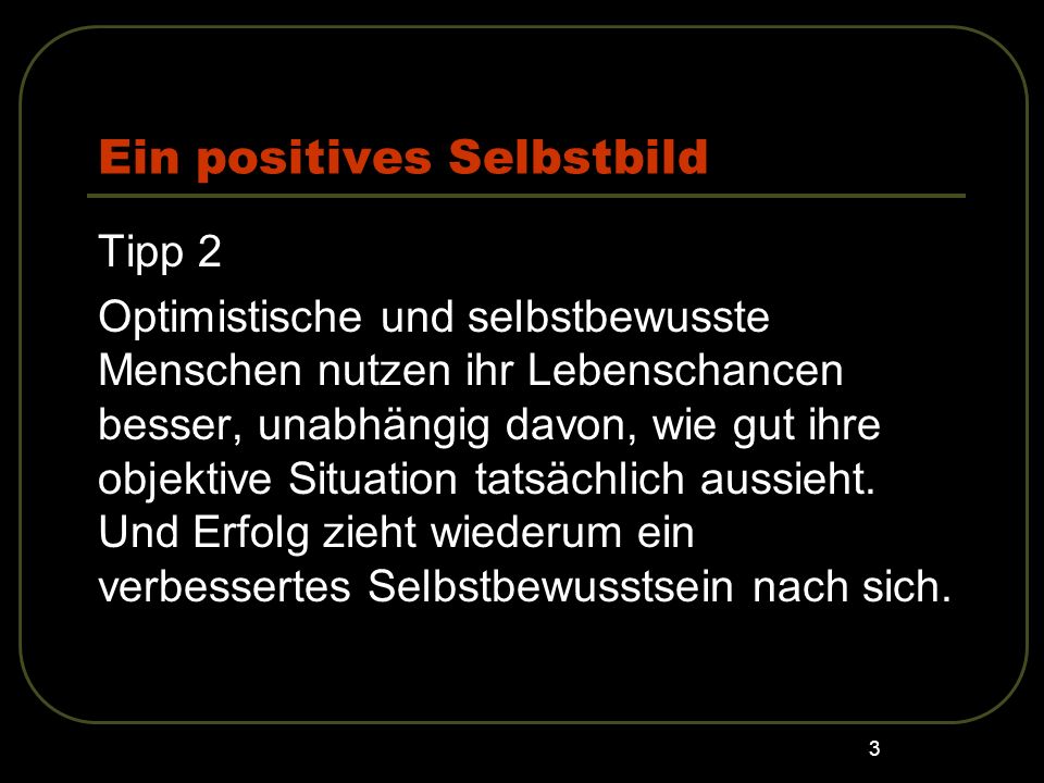 Ein positives Selbstbild