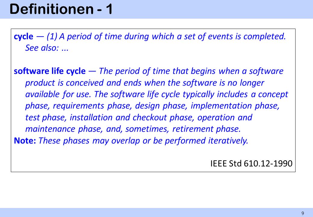 Definitionen - 1 cycle — (1) A period of time during which a set of events is completed. See also: ...