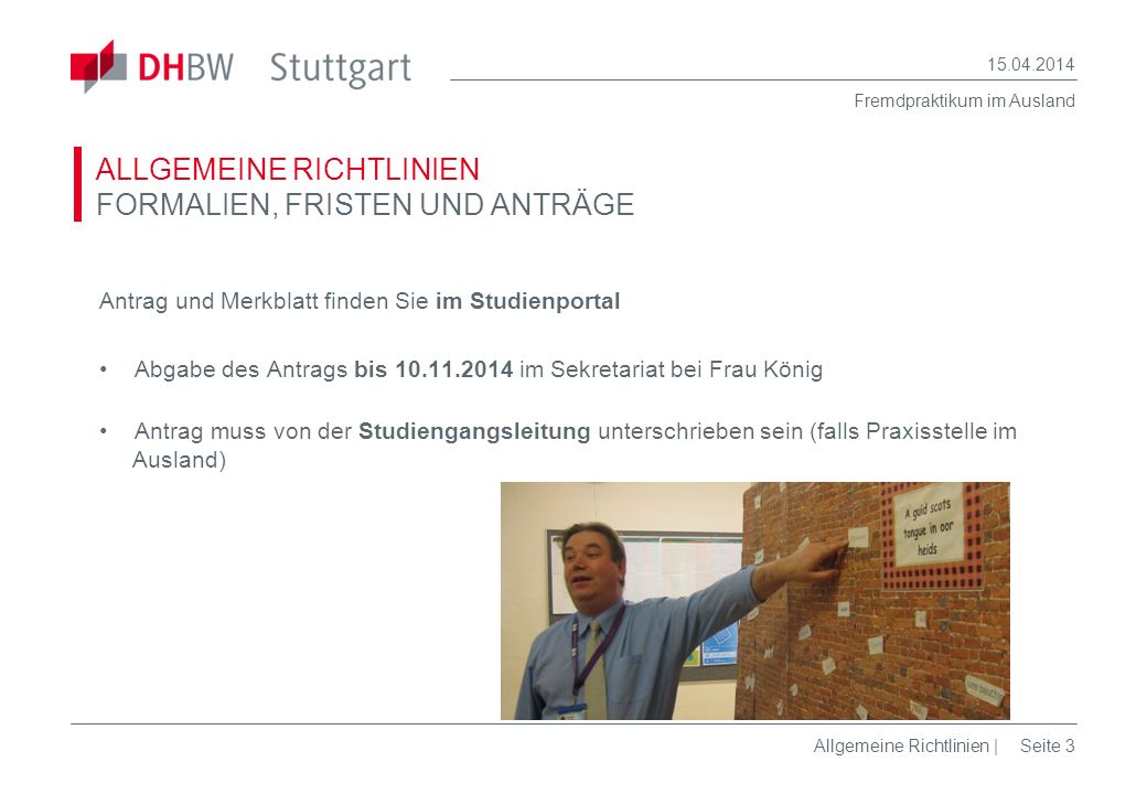 ALLGEMEINE RICHTLINIEN FORMALIEN, FRISTEN UND ANTRÄGE