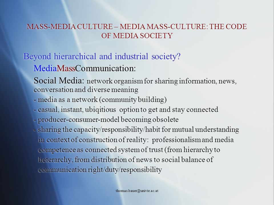 MASS-MEDIA CULTURE – MEDIA MASS-CULTURE: THE CODE OF MEDIA SOCIETY