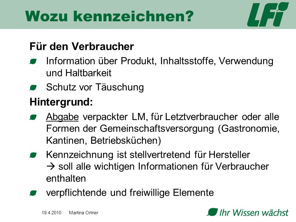 Wozu kennzeichnen Für den Verbraucher Hintergrund: