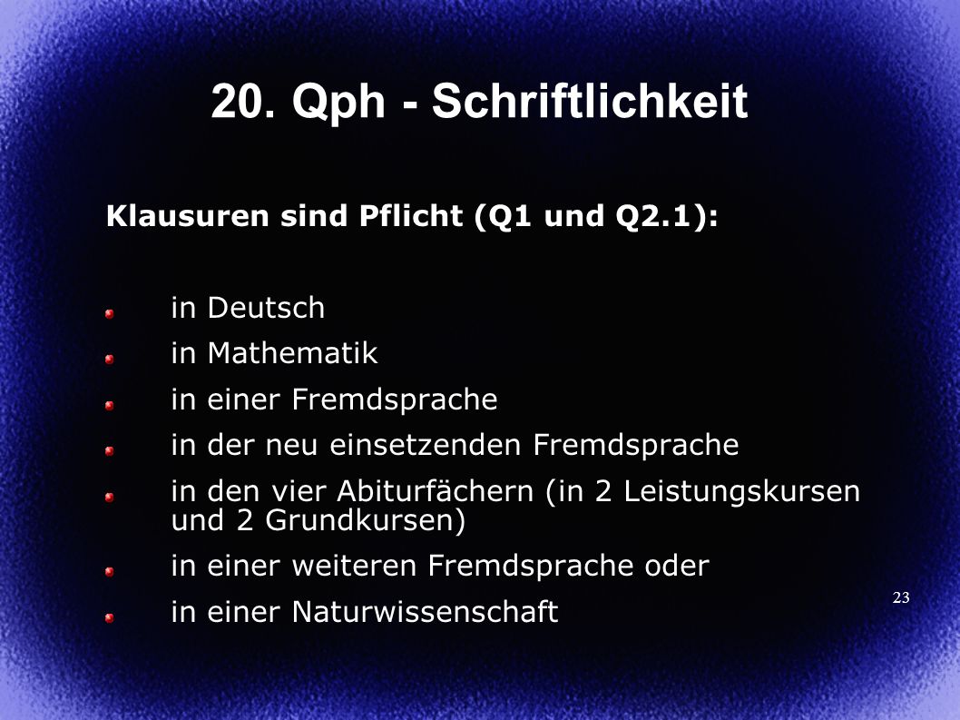 20. Qph - Schriftlichkeit Klausuren sind Pflicht (Q1 und Q2.1):
