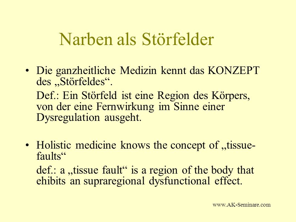 Narben als Störfelder Die ganzheitliche Medizin kennt das KONZEPT des „Störfeldes .