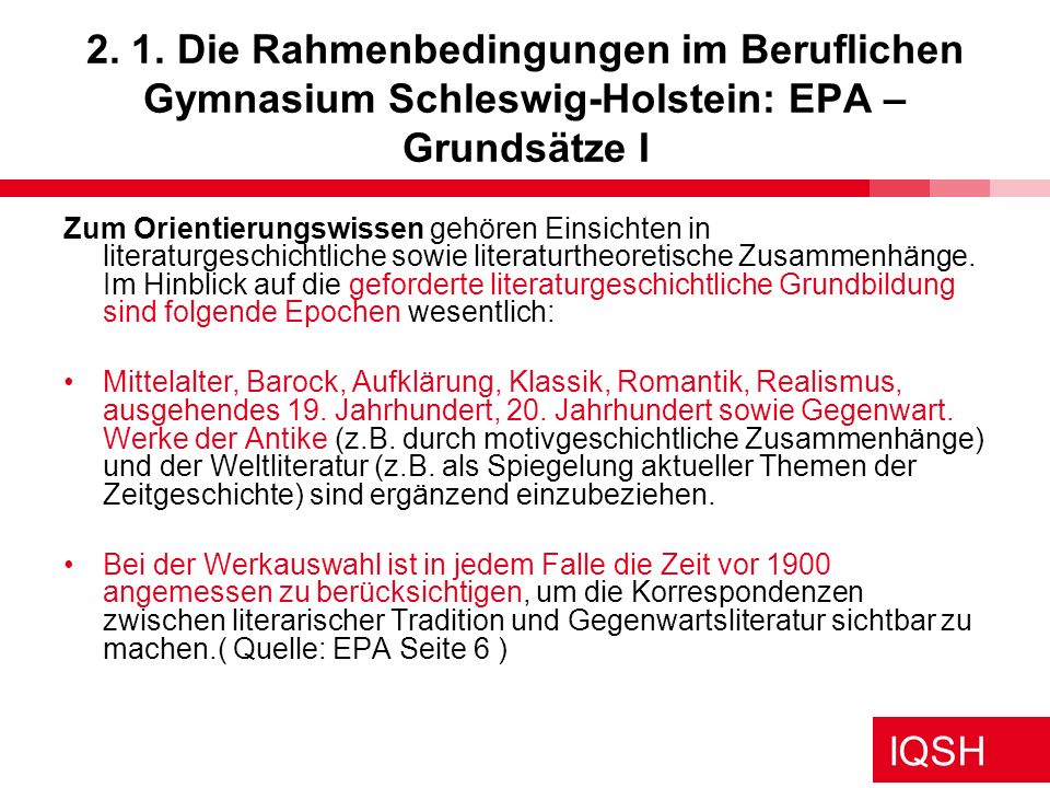 2. 1. Die Rahmenbedingungen im Beruflichen Gymnasium Schleswig-Holstein: EPA – Grundsätze I