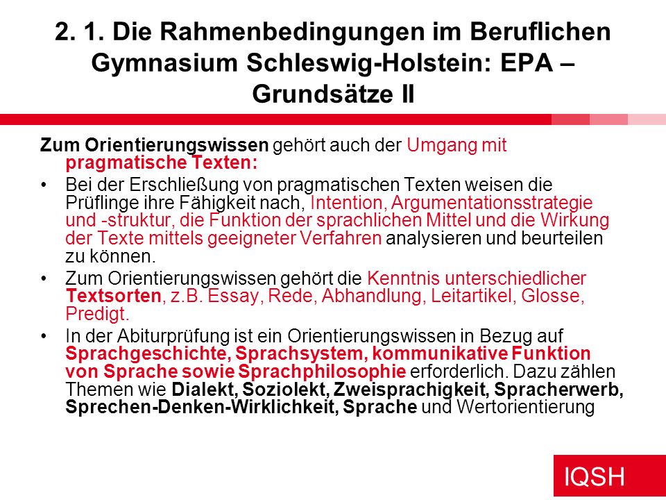 2. 1. Die Rahmenbedingungen im Beruflichen Gymnasium Schleswig-Holstein: EPA – Grundsätze II