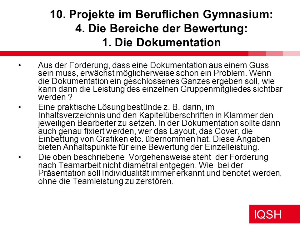 10. Projekte im Beruflichen Gymnasium: 4. Die Bereiche der Bewertung: 1. Die Dokumentation