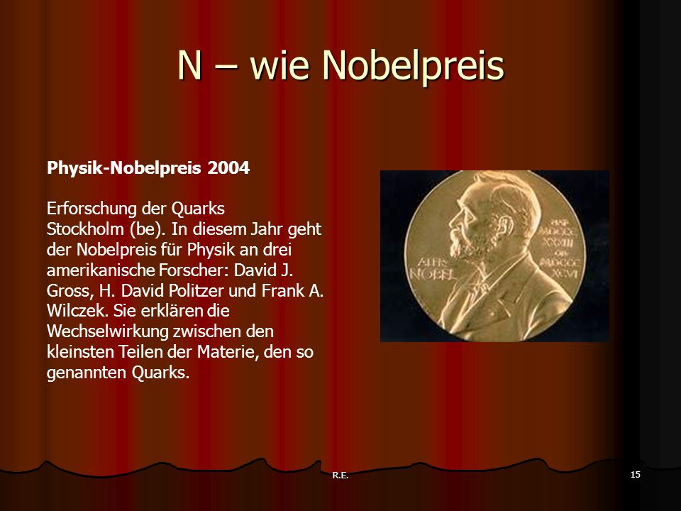 N – wie Nobelpreis Physik-Nobelpreis 2004 Erforschung der Quarks