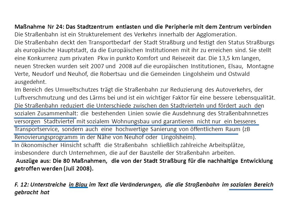 Maßnahme Nr 24: Das Stadtzentrum entlasten und die Peripherie mit dem Zentrum verbinden
