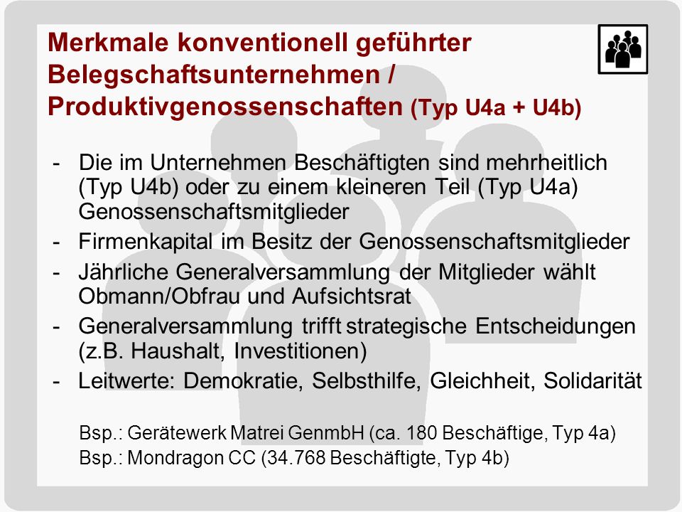 Merkmale konventionell geführter Belegschaftsunternehmen / Produktivgenossenschaften (Typ U4a + U4b)