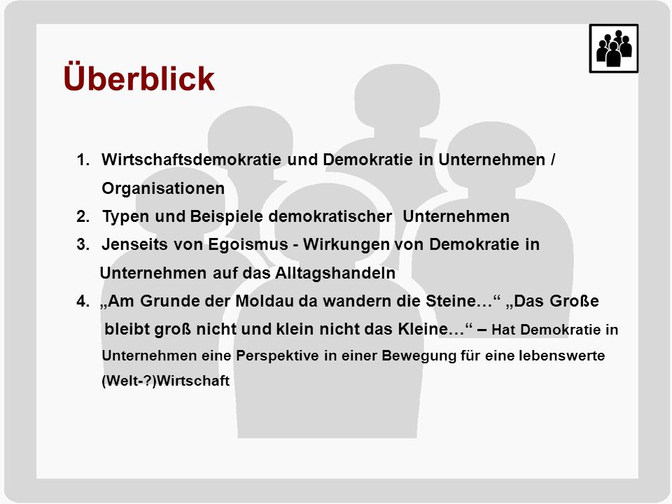 Überblick Wirtschaftsdemokratie und Demokratie in Unternehmen / Organisationen. Typen und Beispiele demokratischer Unternehmen.