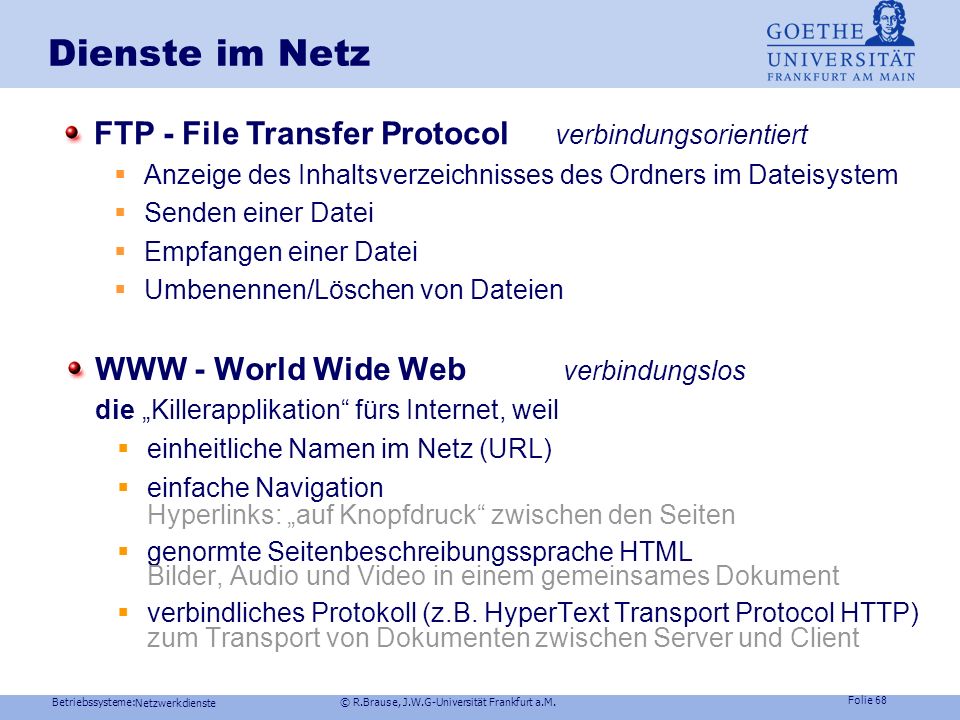 Dienste im Netz FTP - File Transfer Protocol verbindungsorientiert