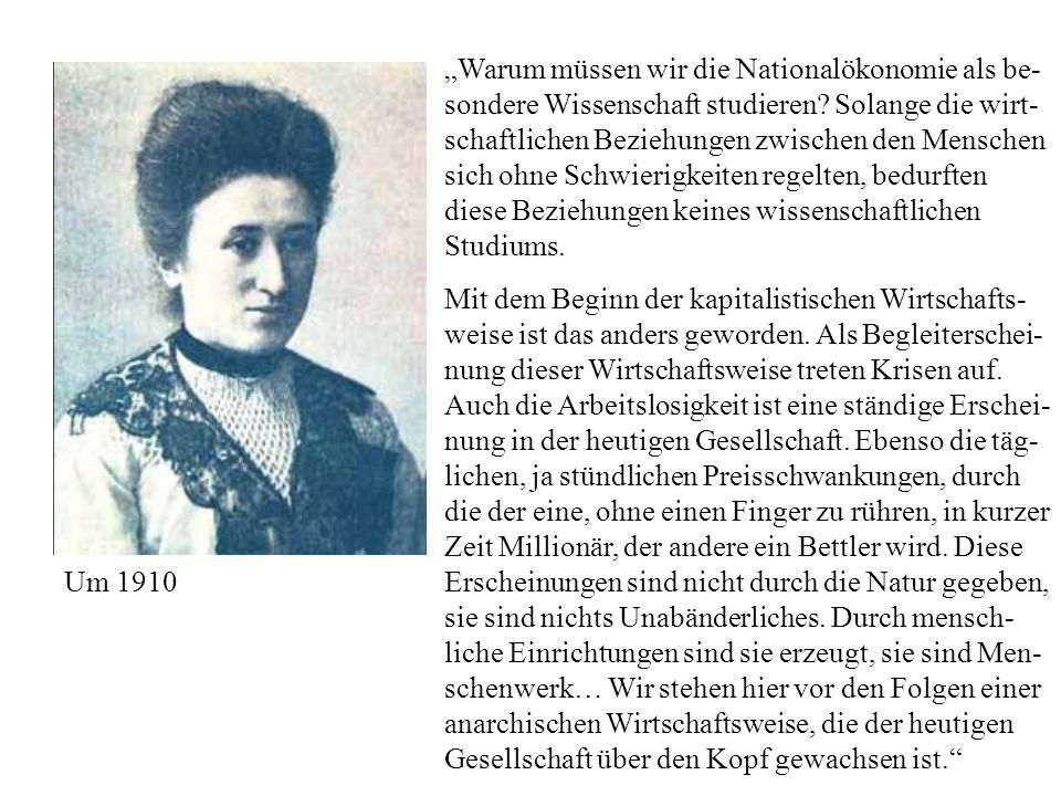 „Warum müssen wir die Nationalökonomie als be-sondere Wissenschaft studieren Solange die wirt-schaftlichen Beziehungen zwischen den Menschen sich ohne Schwierigkeiten regelten, bedurften diese Beziehungen keines wissenschaftlichen Studiums.