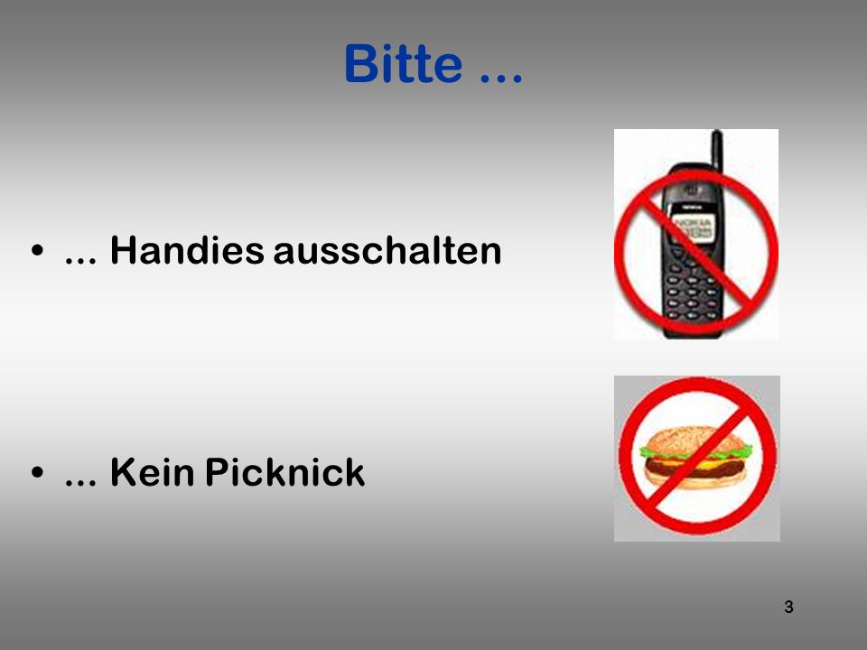 Bitte Handies ausschalten ... Kein Picknick