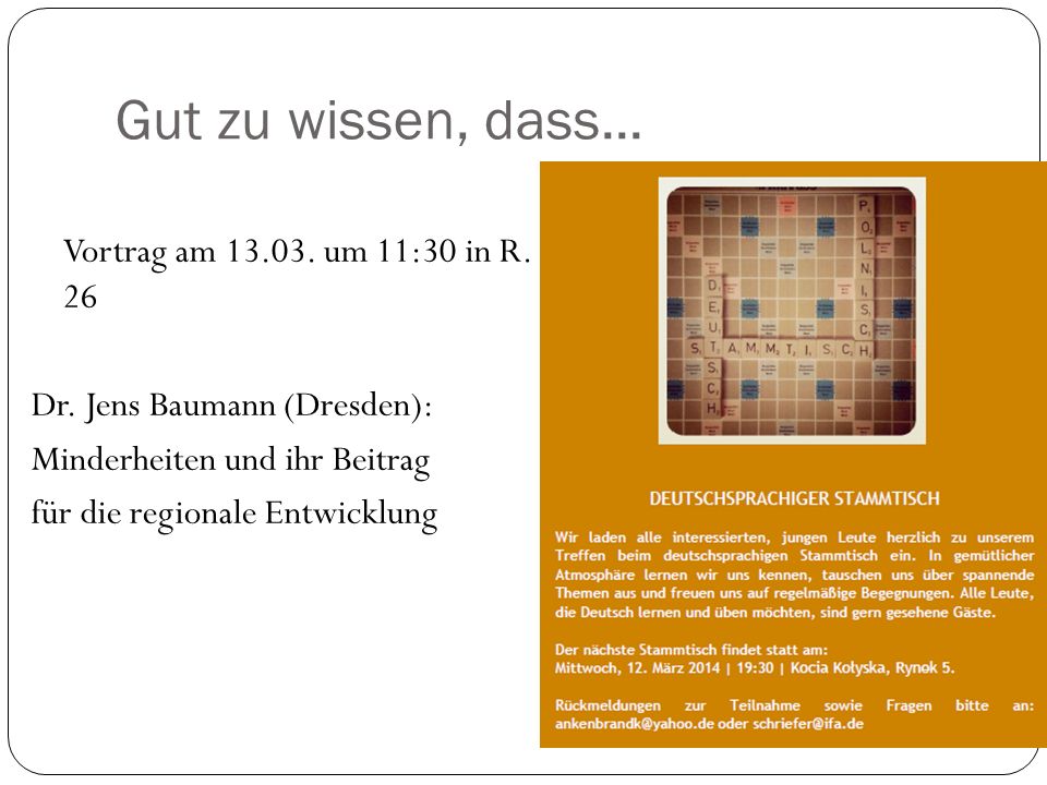Gut zu wissen, dass... Vortrag am um 11:30 in R.