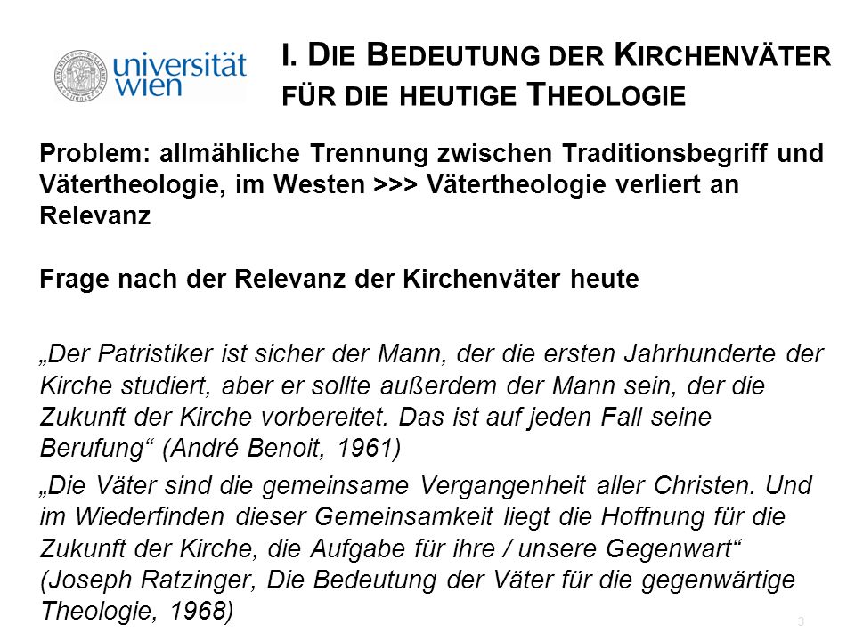 I. Die Bedeutung der Kirchenväter für die heutige Theologie