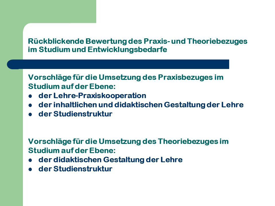 Rückblickende Bewertung des Praxis- und Theoriebezuges im Studium und Entwicklungsbedarfe