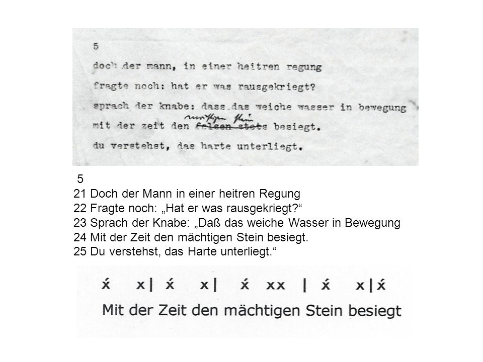 5 21 Doch der Mann in einer heitren Regung. 22 Fragte noch: „Hat er was rausgekriegt 23 Sprach der Knabe: „Daß das weiche Wasser in Bewegung.