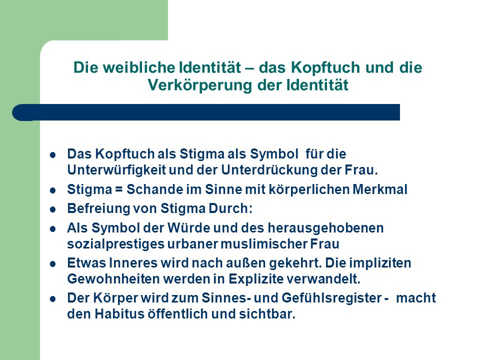 Die weibliche Identität – das Kopftuch und die Verkörperung der Identität