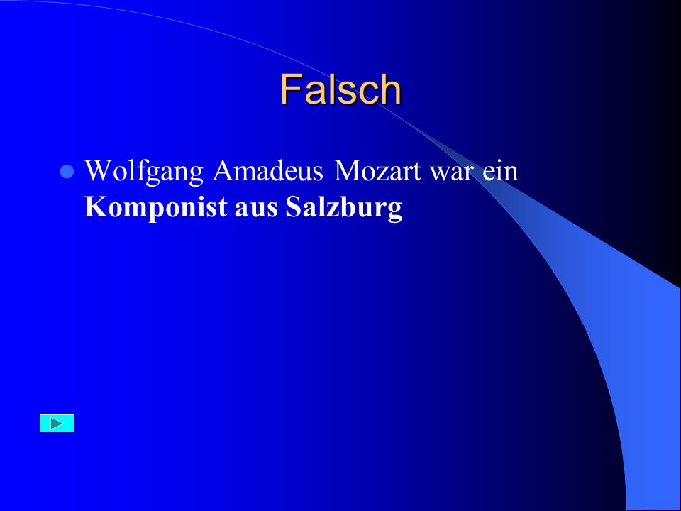 Falsch Wolfgang Amadeus Mozart war ein Komponist aus Salzburg