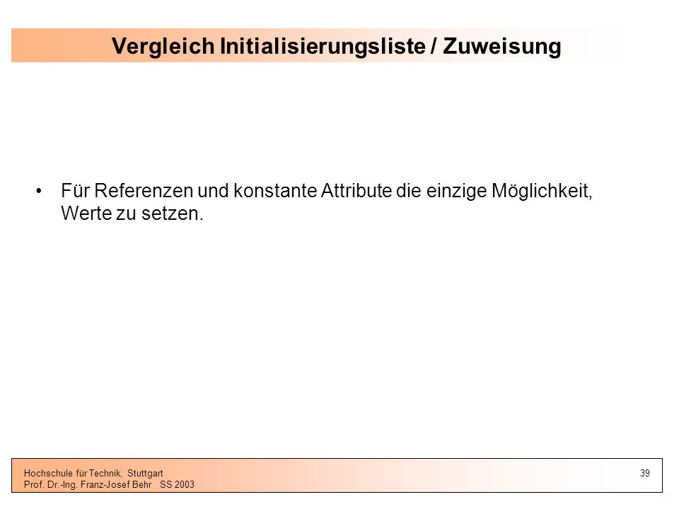 Vergleich Initialisierungsliste / Zuweisung