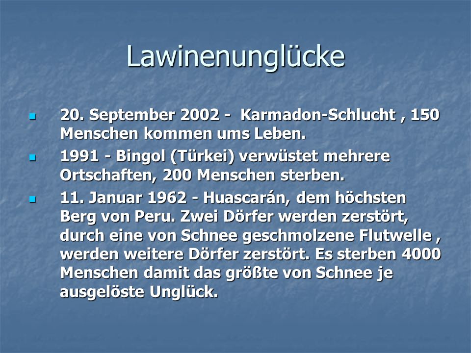 Lawinenunglücke 20. September Karmadon-Schlucht , 150 Menschen kommen ums Leben.