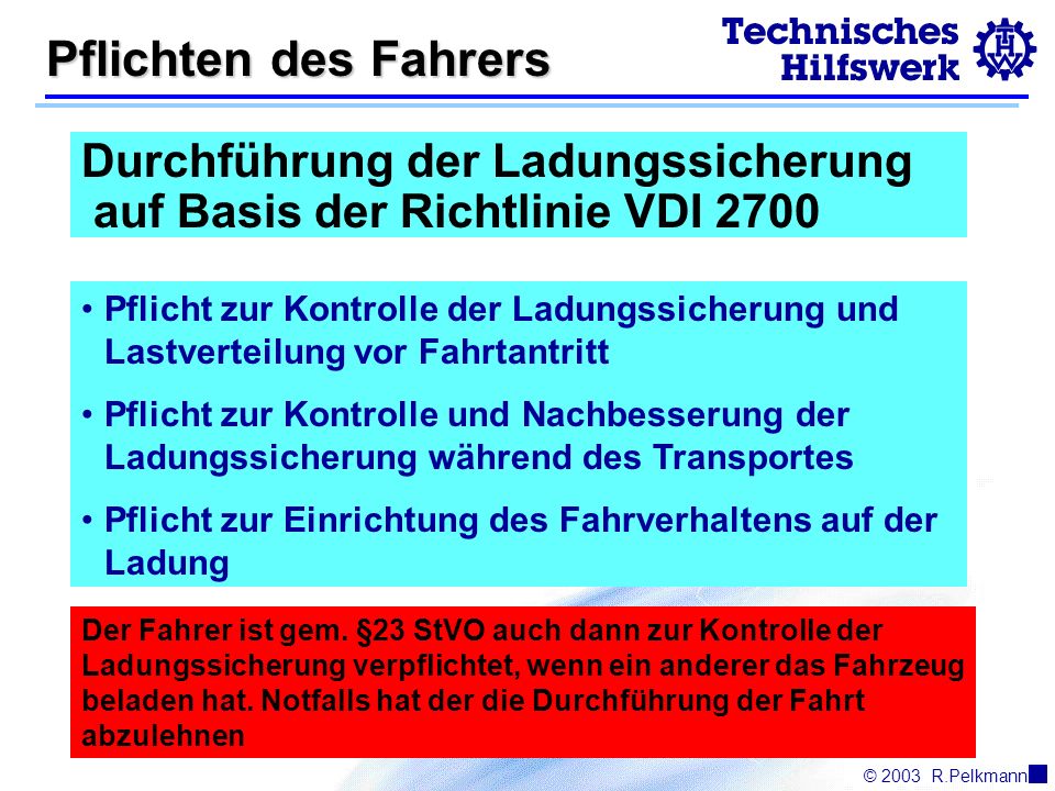 Pflichten des Fahrers Durchführung der Ladungssicherung auf Basis der Richtlinie VDI