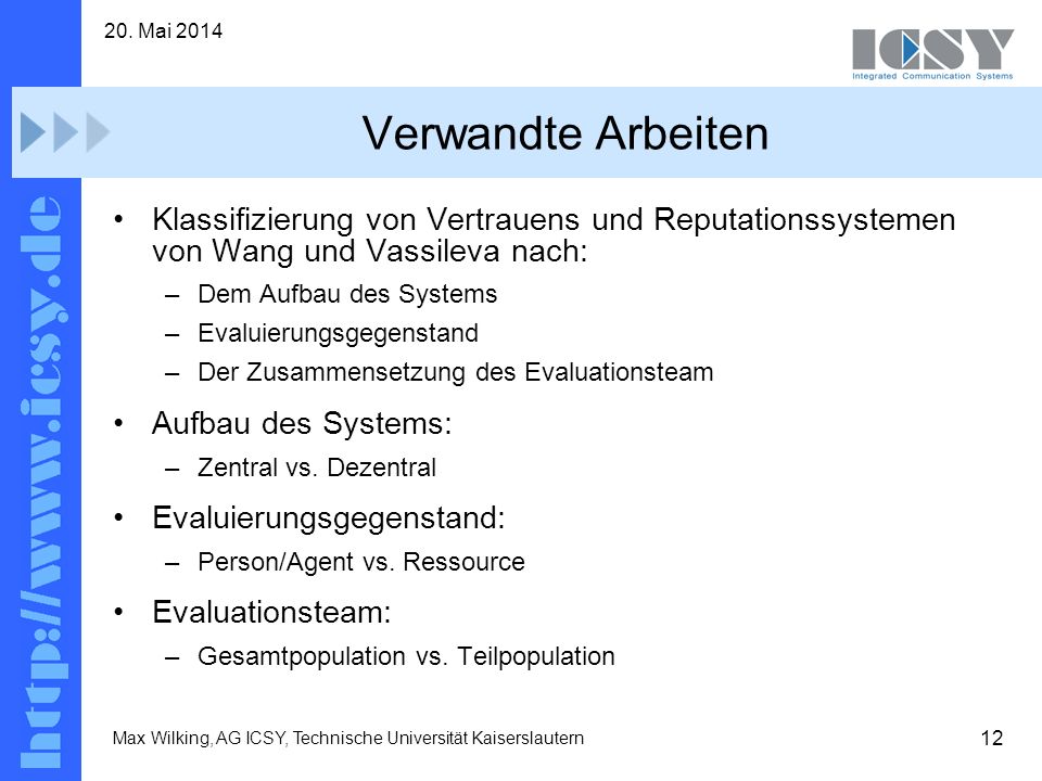 31. März 2017 Verwandte Arbeiten. Klassifizierung von Vertrauens und Reputationssystemen von Wang und Vassileva nach:
