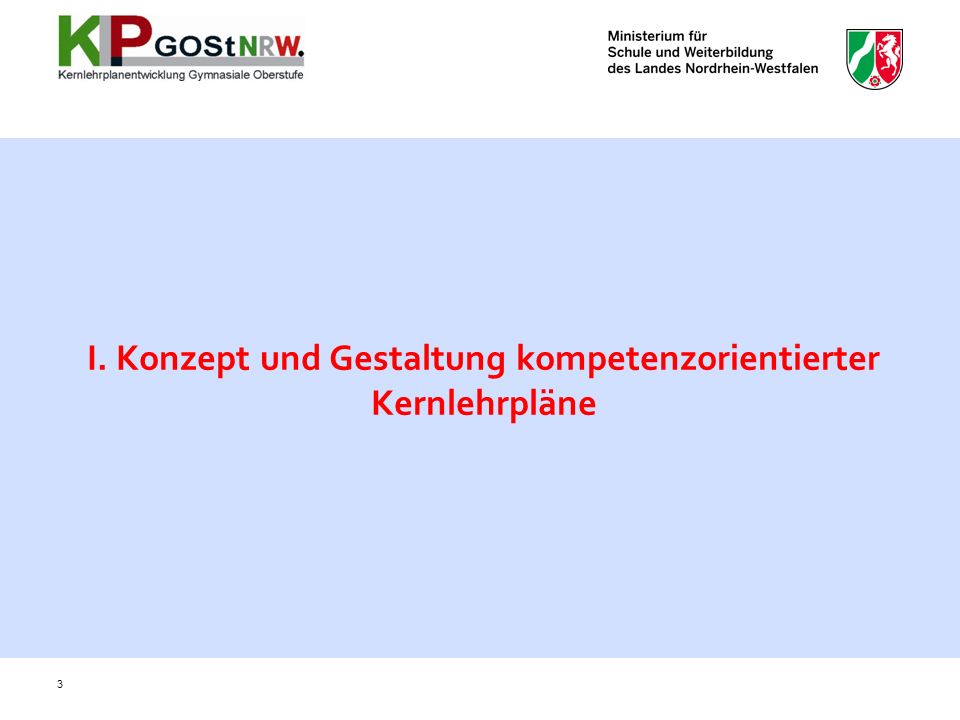 I. Konzept und Gestaltung kompetenzorientierter Kernlehrpläne