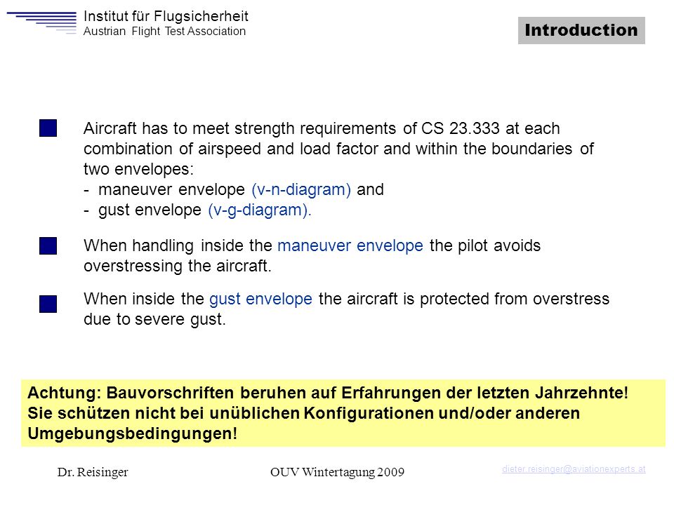 - maneuver envelope (v-n-diagram) and - gust envelope (v-g-diagram).