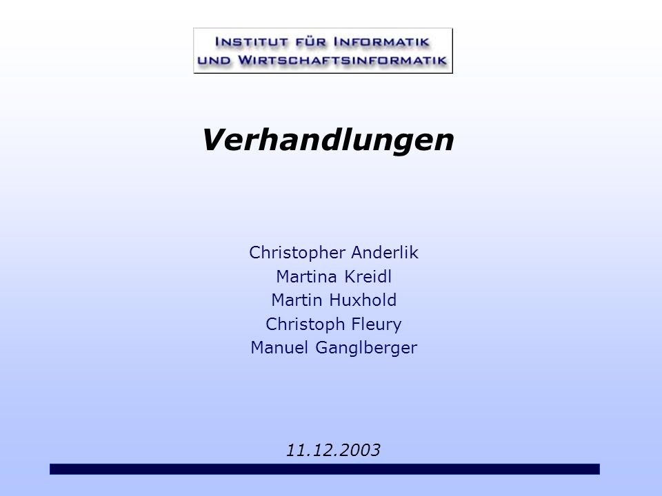 Verhandlungen Christopher Anderlik Martina Kreidl Martin Huxhold Christoph Fleury Manuel Ganglberger.