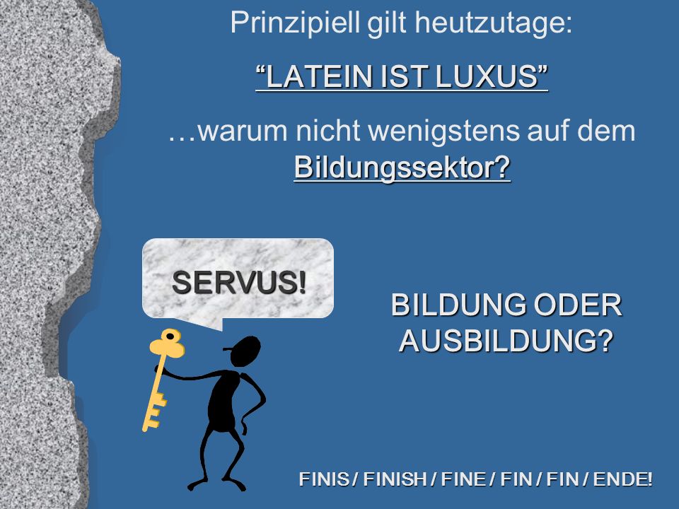 BILDUNG ODER AUSBILDUNG FINIS / FINISH / FINE / FIN / FIN / ENDE!