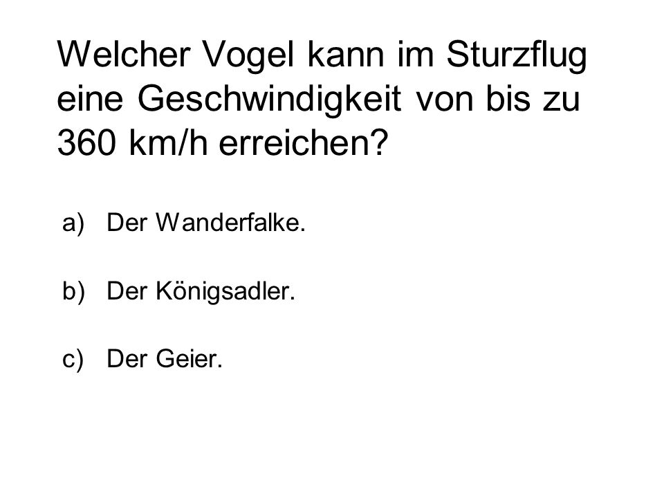 Welcher Vogel kann im Sturzflug eine Geschwindigkeit von bis zu 360 km/h erreichen