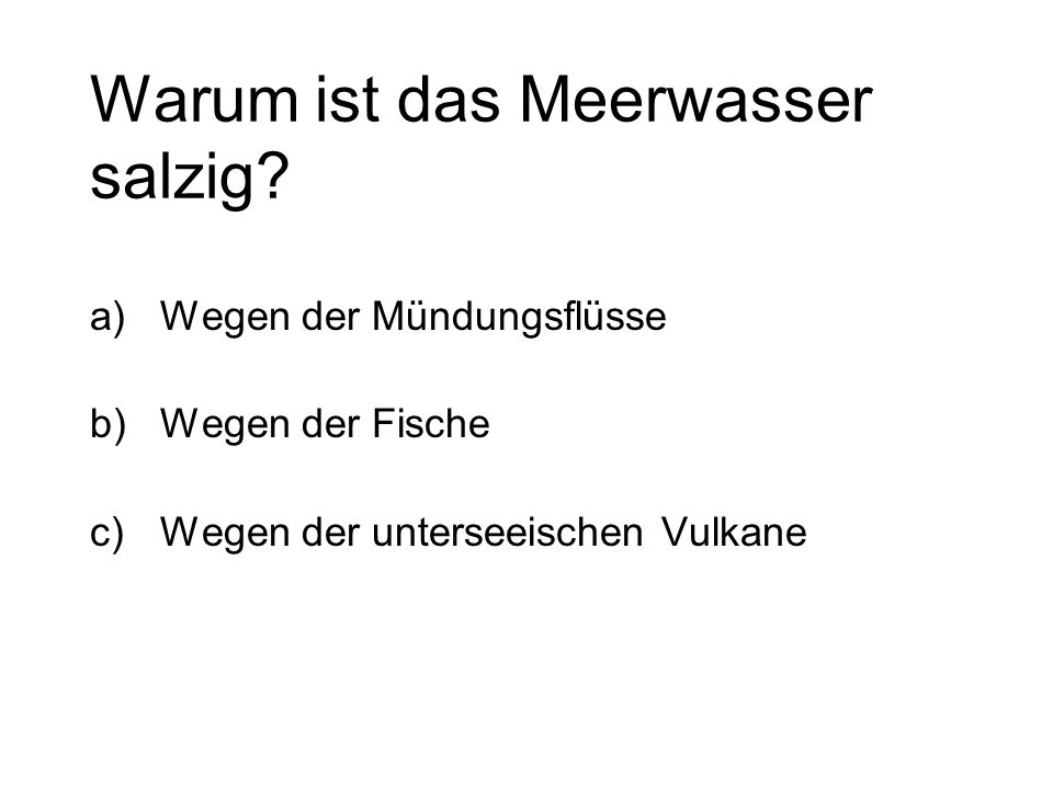Warum ist das Meerwasser salzig