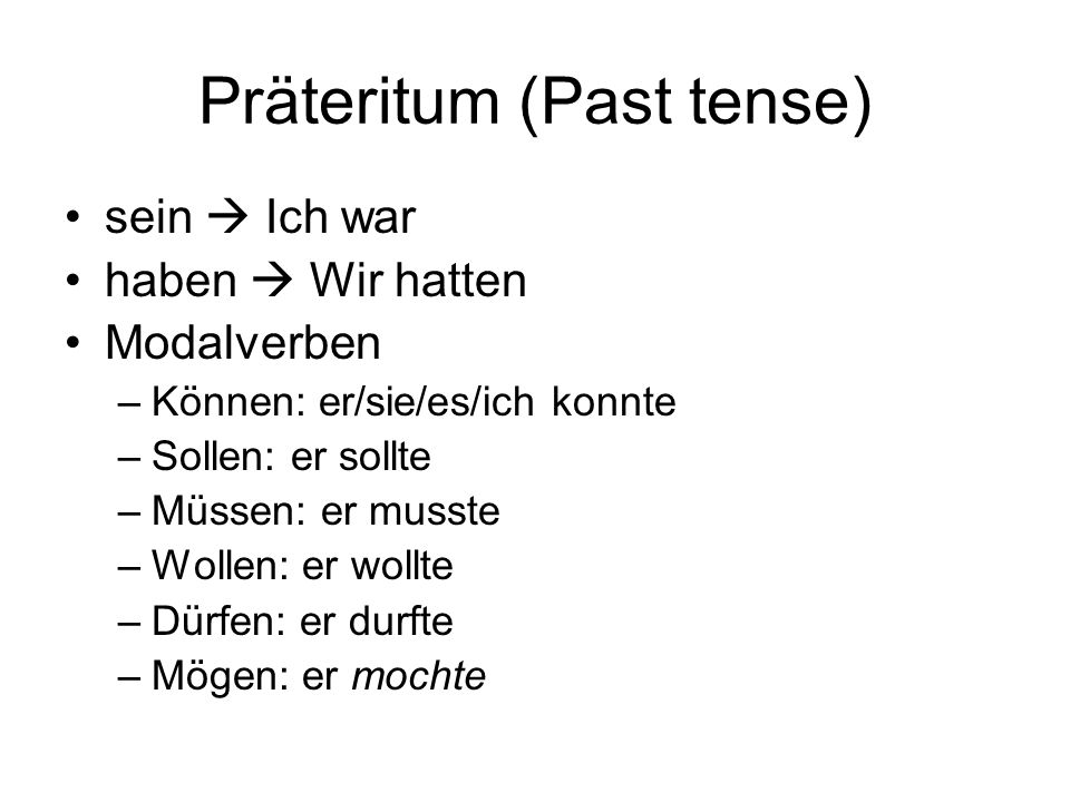 Präteritum (Past tense)