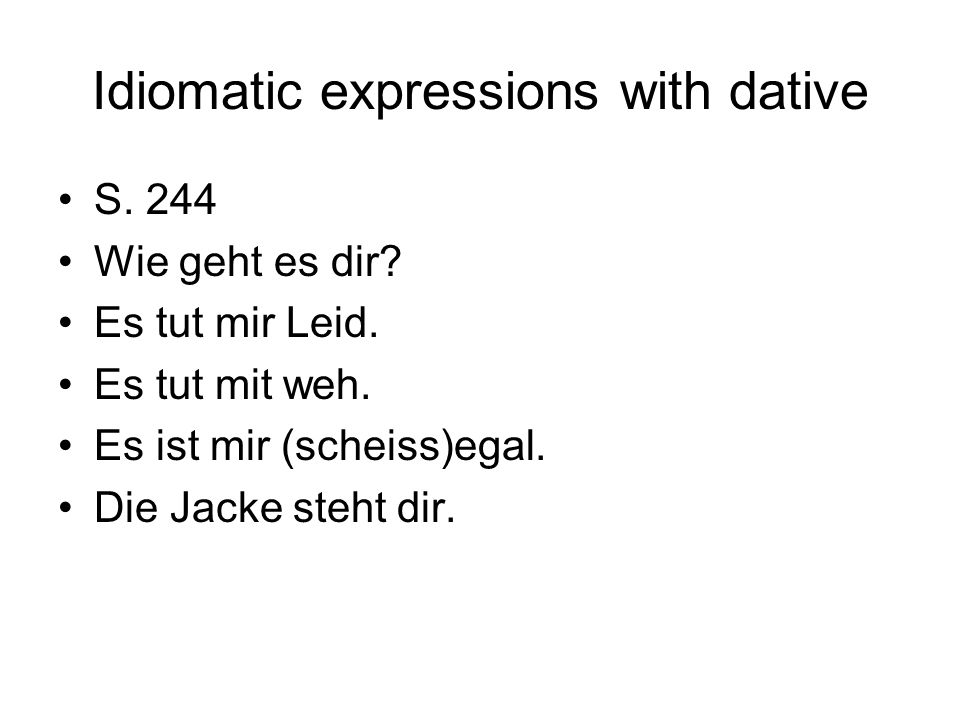 Idiomatic expressions with dative