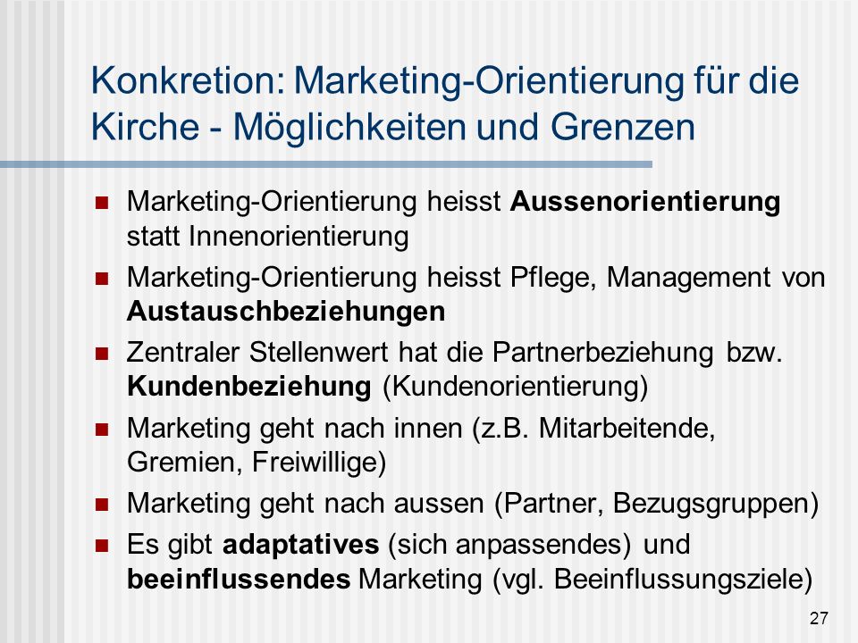 Konkretion: Marketing-Orientierung für die Kirche - Möglichkeiten und Grenzen