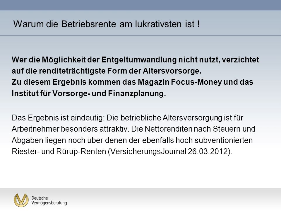Warum die Betriebsrente am lukrativsten ist !