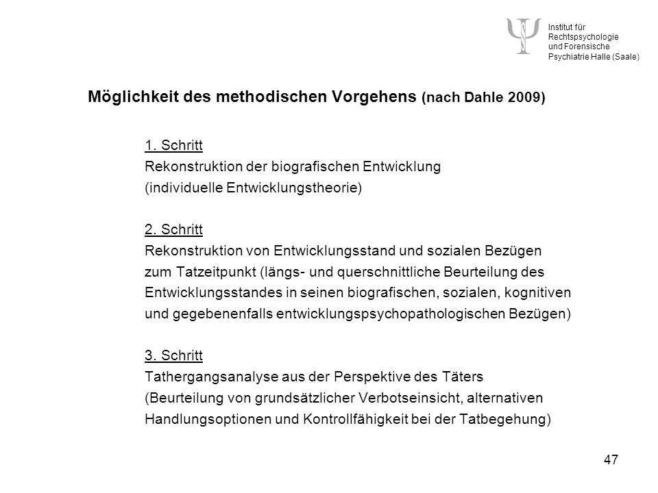 Möglichkeit des methodischen Vorgehens (nach Dahle 2009) 1. Schritt