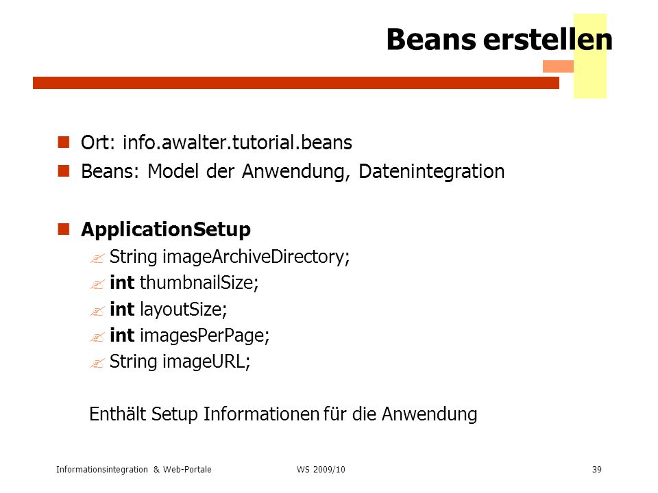 Beans erstellen Ort: info.awalter.tutorial.beans
