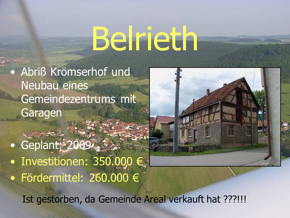 Belrieth Abriß Krömserhof und Neubau eines Gemeindezentrums mit Garagen. Geplant: Investitionen: €