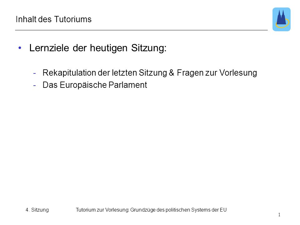Tutorium zur Vorlesung: Grundzüge des politischen Systems der EU