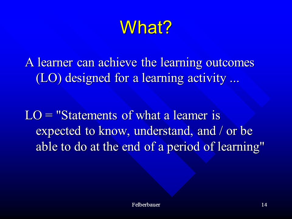 What A learner can achieve the learning outcomes (LO) designed for a learning activity ...