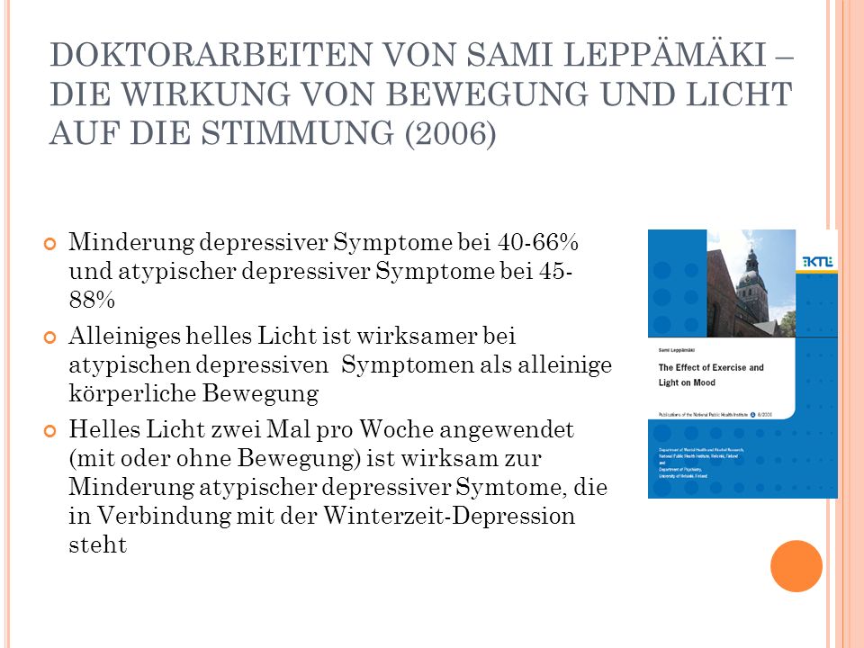 DOKTORARBEITEN VON SAMI LEPPÄMÄKI – DIE WIRKUNG VON BEWEGUNG UND LICHT AUF DIE STIMMUNG (2006)