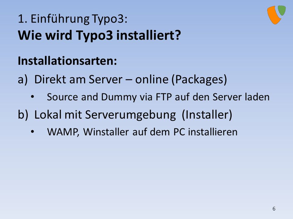 1. Einführung Typo3: Wie wird Typo3 installiert