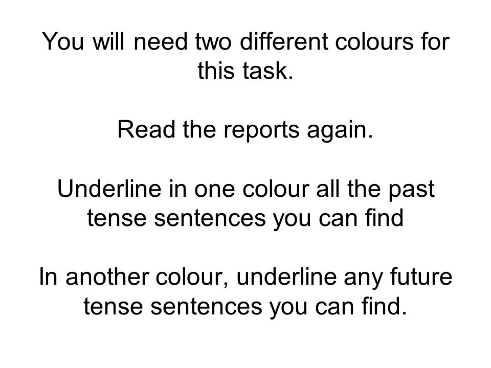 You will need two different colours for this task