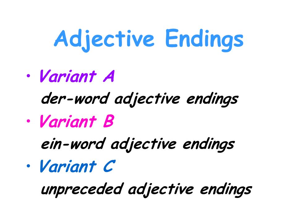 Adjective Endings Variant A Variant B Variant C