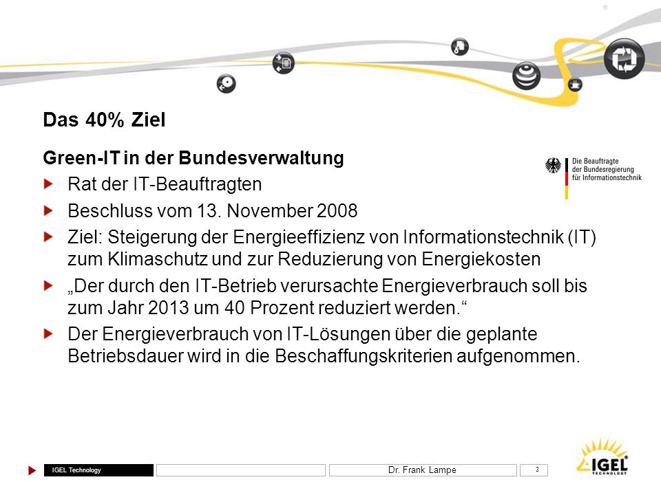 Das 40% Ziel Green-IT in der Bundesverwaltung Rat der IT-Beauftragten